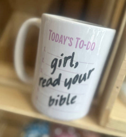 Girl, Read Your Bible Coffee Mug