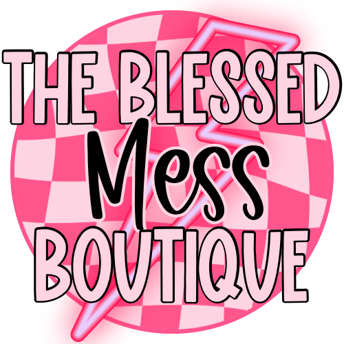 The Blessed Mess - Tx